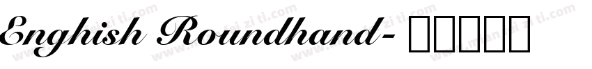 Enghish Roundhand字体转换